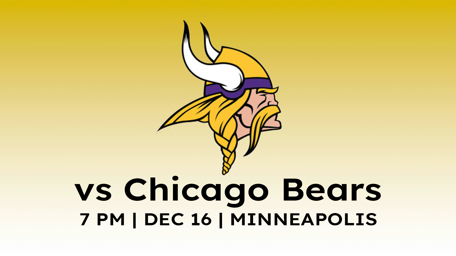 Chicago Bears vs Minnesota Vikings 7pm December 16, 2024 at US Bank Stadium in Minneapolis.